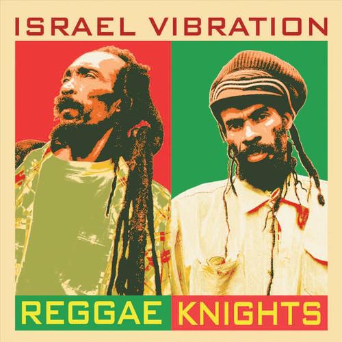 Israel Vibration Why You So Craven Israel Vibration Why You So Craven
