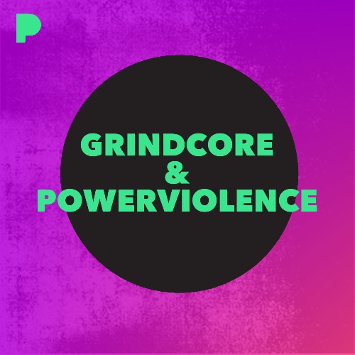 Grindcore & Powerviolence Radio Listen to Unknown, Free on Pandora Radio