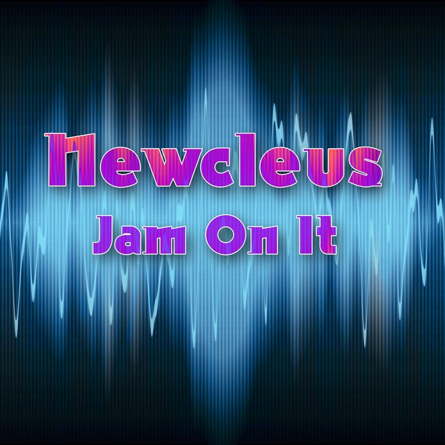 newcleus jam on it radio