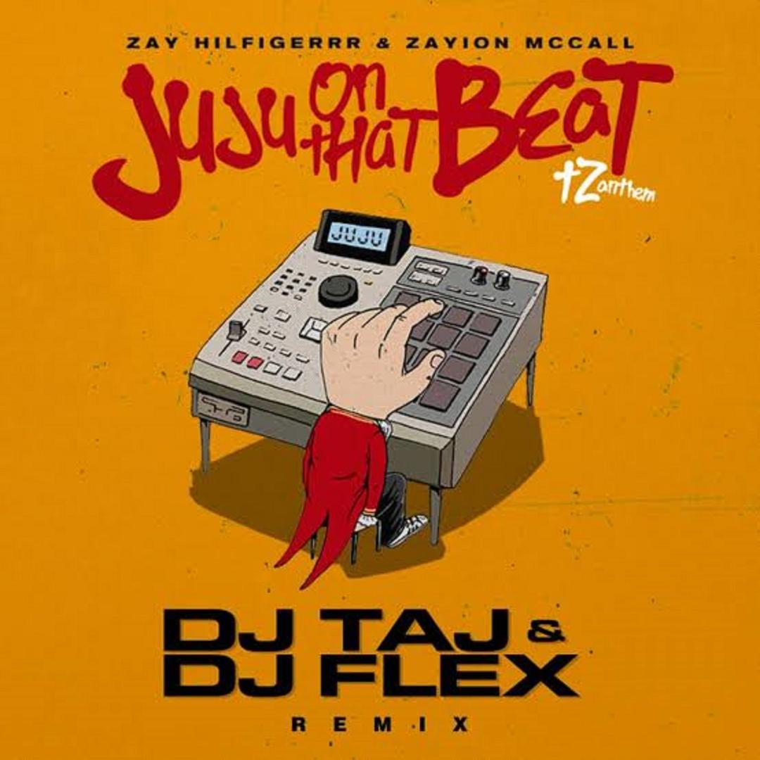 Juju On That Beat Tz Anthem Dj Taj And Dj Flex Remix By Zay Hilfigerrr Zayion Mccall Pandora - juju on that beat roblox