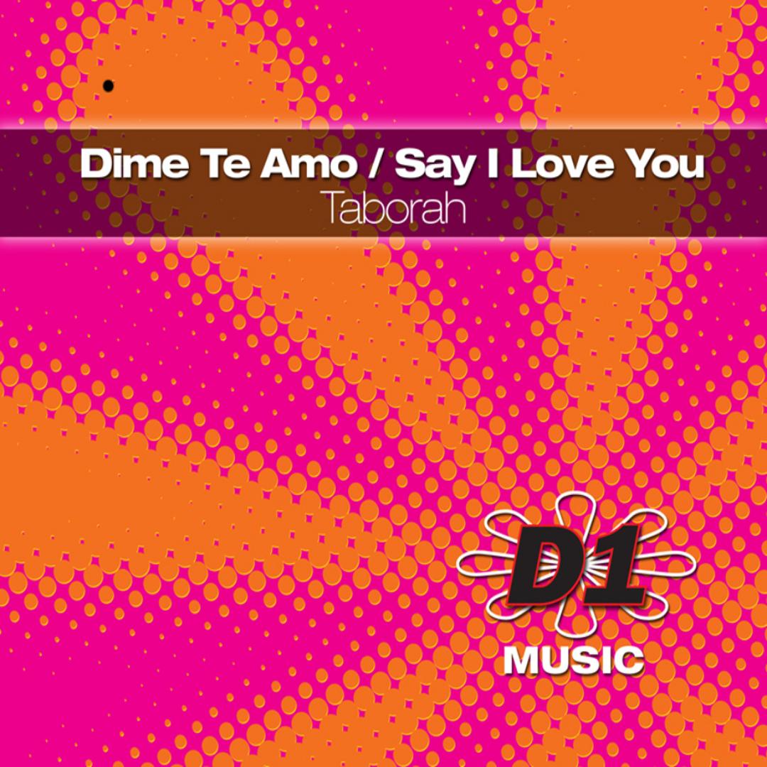 Say I Love You D1 Music Spanish Mardi Gras Remix By Taborah